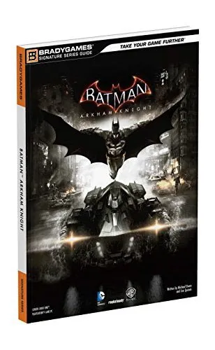 Guide Batman Arkham : tout ce qu'il faut savoir pour maîtriser la série (2009-2015)