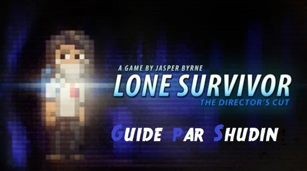 Guide Trophées, Lone Survivor: comment platiner sans rager